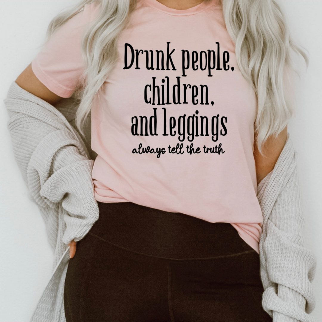Drunk People Children And Leggings T-Shirt - Renee Lane Company