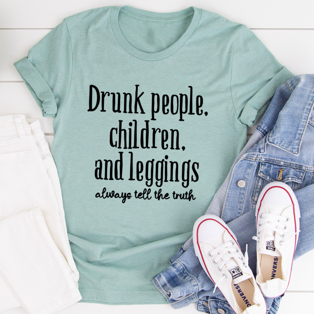 Drunk People Children And Leggings T-Shirt - Renee Lane Company