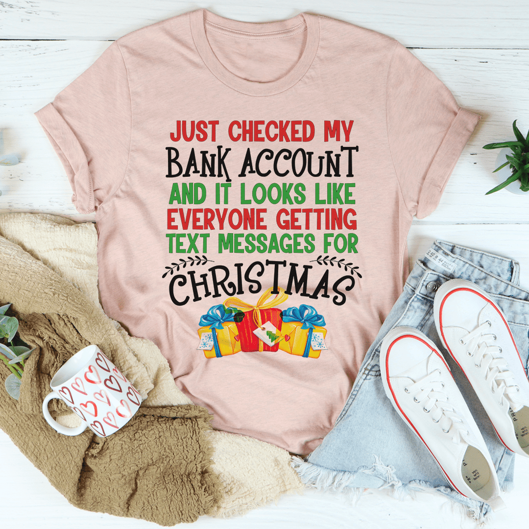 Everyone Is Getting Text Messages For Christmas T-Shirt - Renee Lane Company