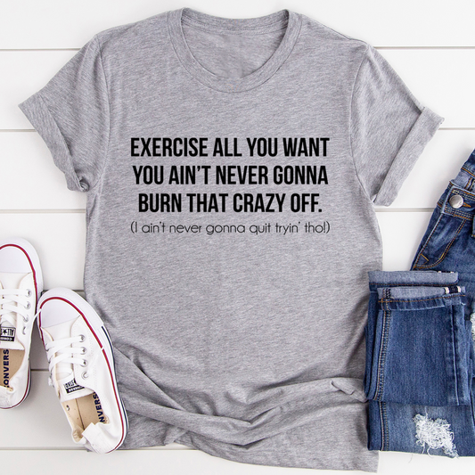 Dark grey heather T-shirt with bold workout slogan graphic on the chest.