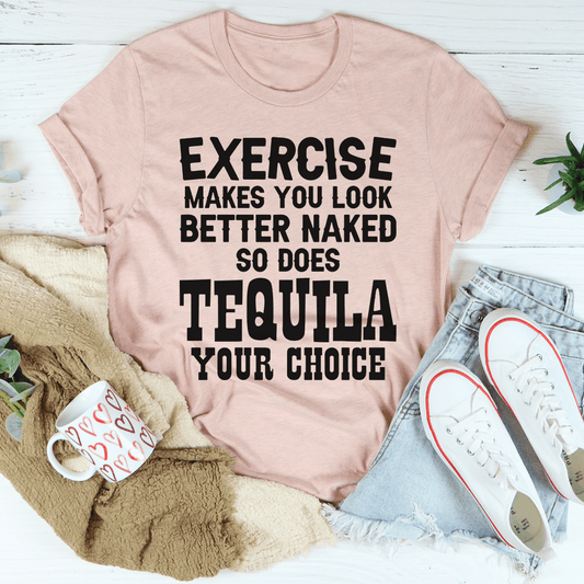 Pink crewneck T-shirt with bold EXERCISE MAKES YOU LOOK BETTER NAKED print