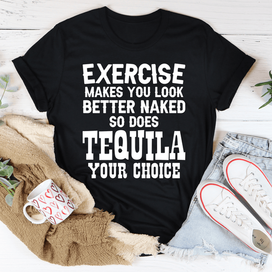 Black crewneck T-shirt with bold EXERCISE MAKES YOU LOOK BETTER NAKED print