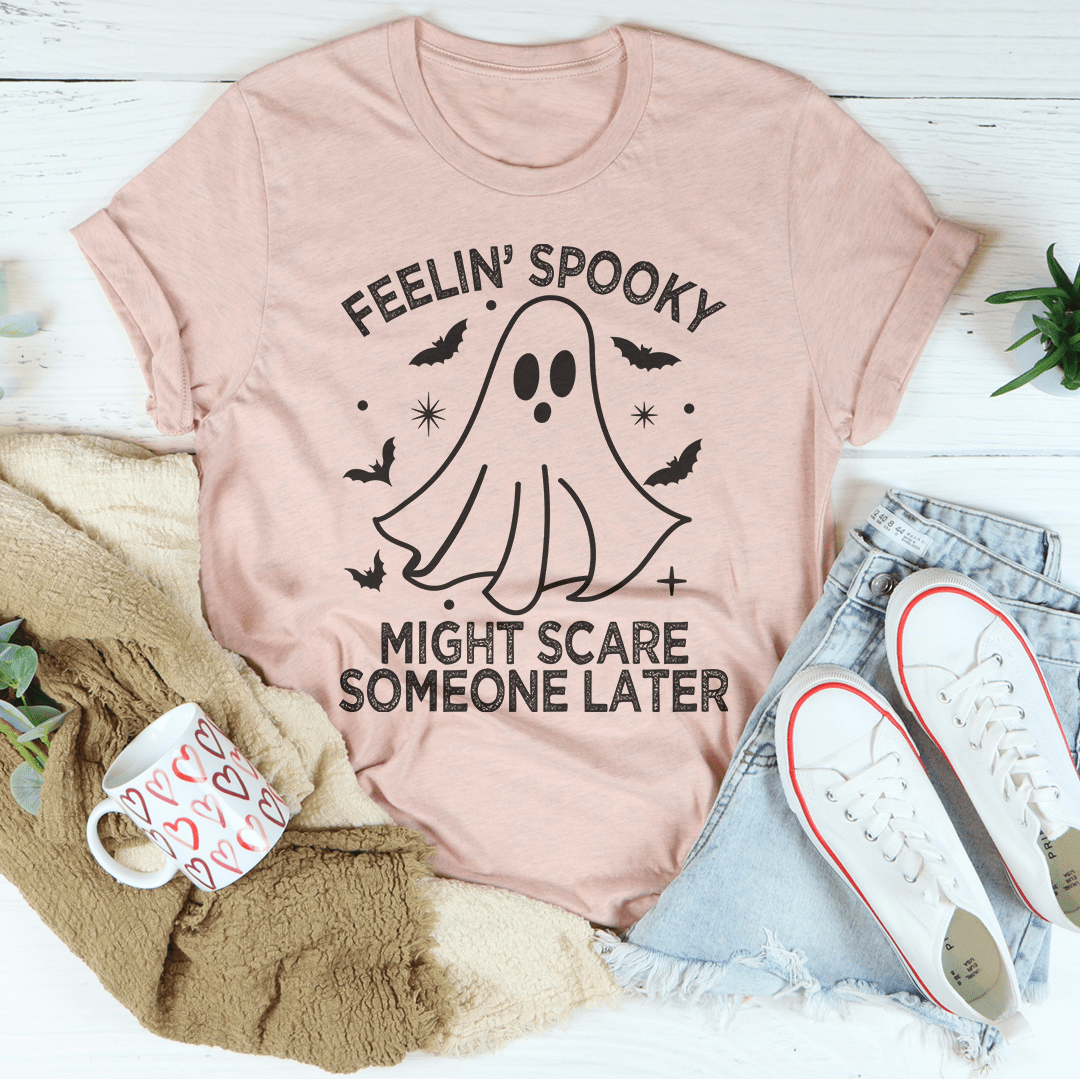 Feelin' Spooky Might Scare Someone Later T-Shirt - Renee Lane Company