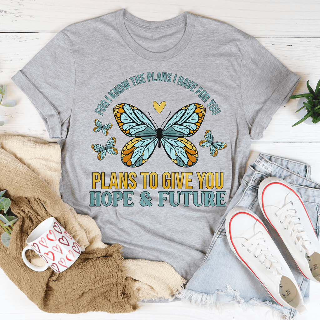For I Know The Plans I Have For You T-Shirt - Renee Lane Company