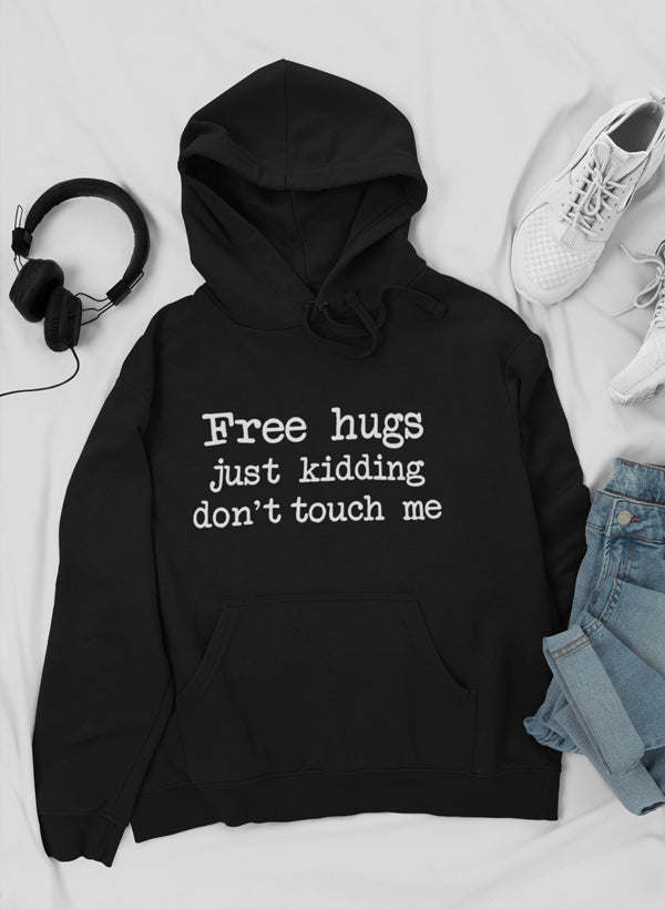 Black hoodie, front pocket, drawstring hood, 'Free hugs' print