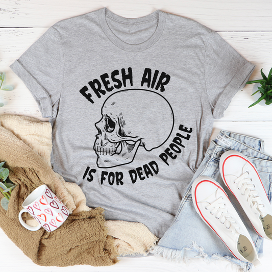 Heather gray T-shirt with skull and bubble graphic, “Fresh Air Is For Dead People”