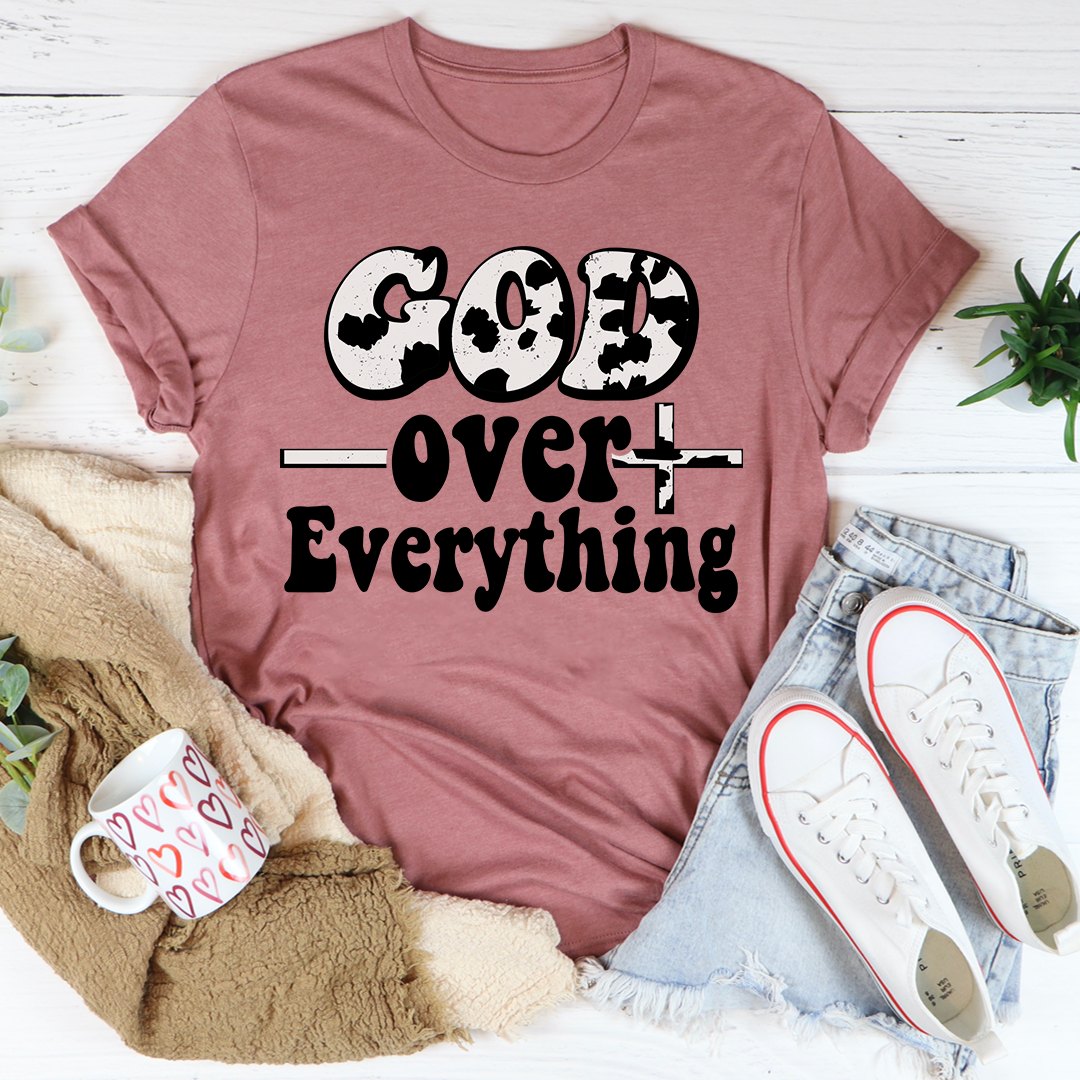 God Over Everything T-Shirt - Renee Lane Company