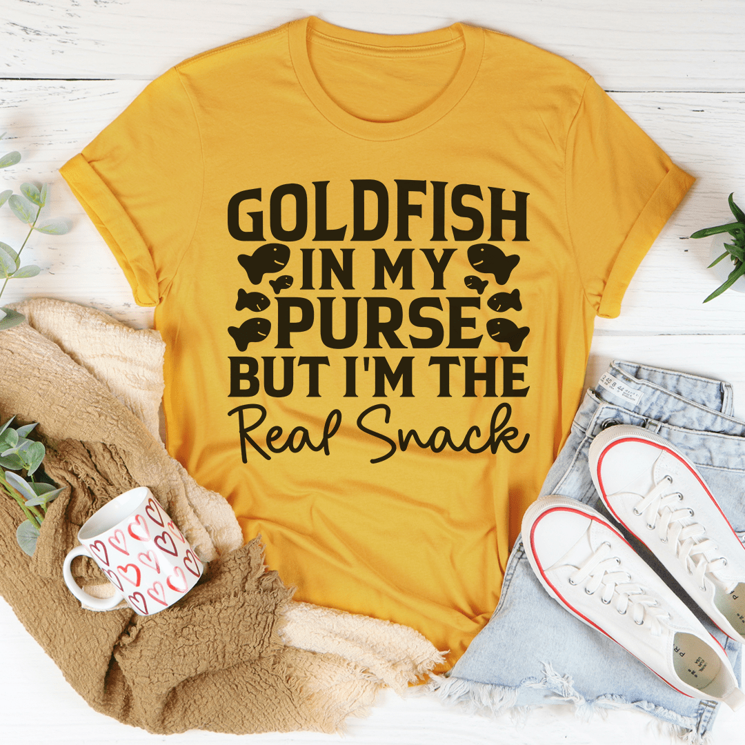 Goldfish In My Purse But I'm The Real Snack T-Shirt - Renee Lane Company