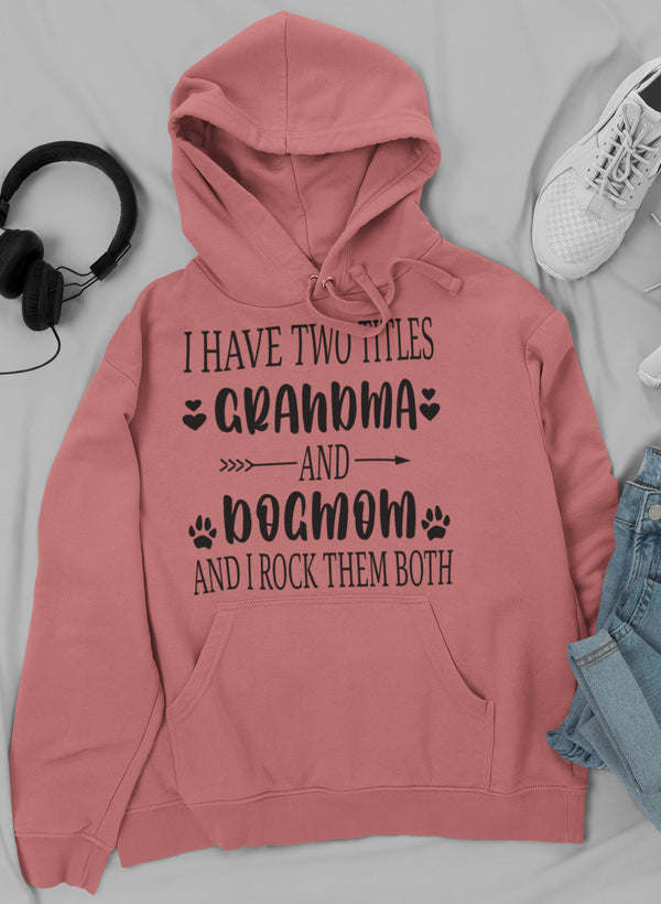 Grandma & Dogmom Hoodie - Renee Lane Company