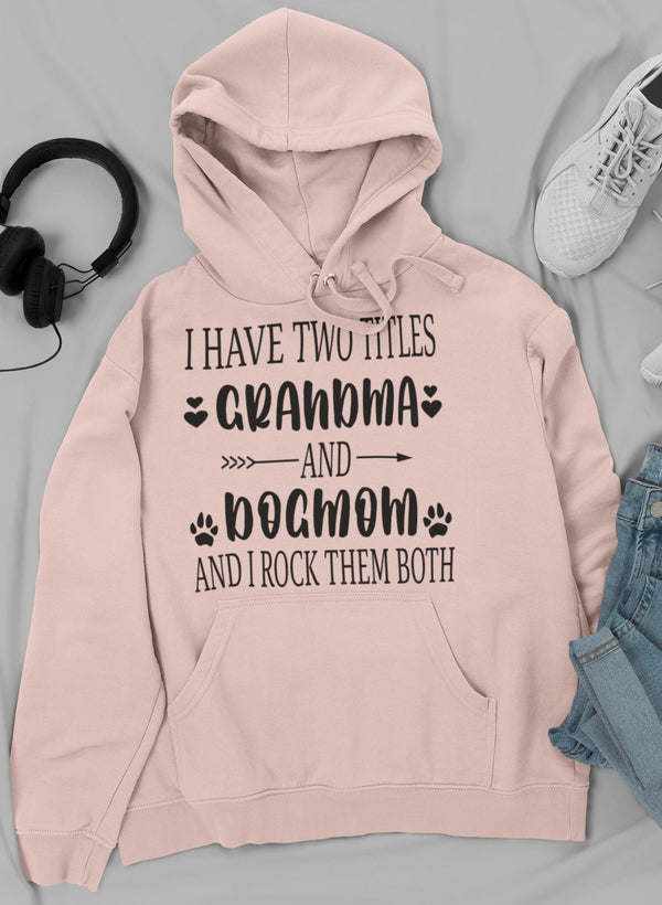 Grandma & Dogmom Hoodie - Renee Lane Company