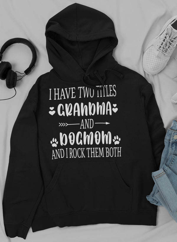 Grandma & Dogmom Hoodie - Renee Lane Company