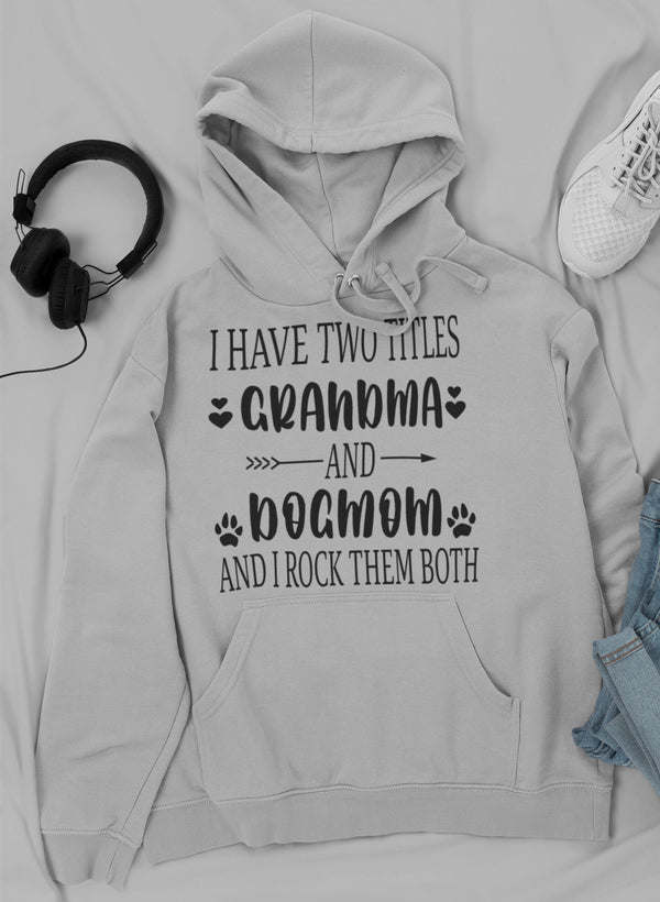 Grandma & Dogmom Hoodie - Renee Lane Company