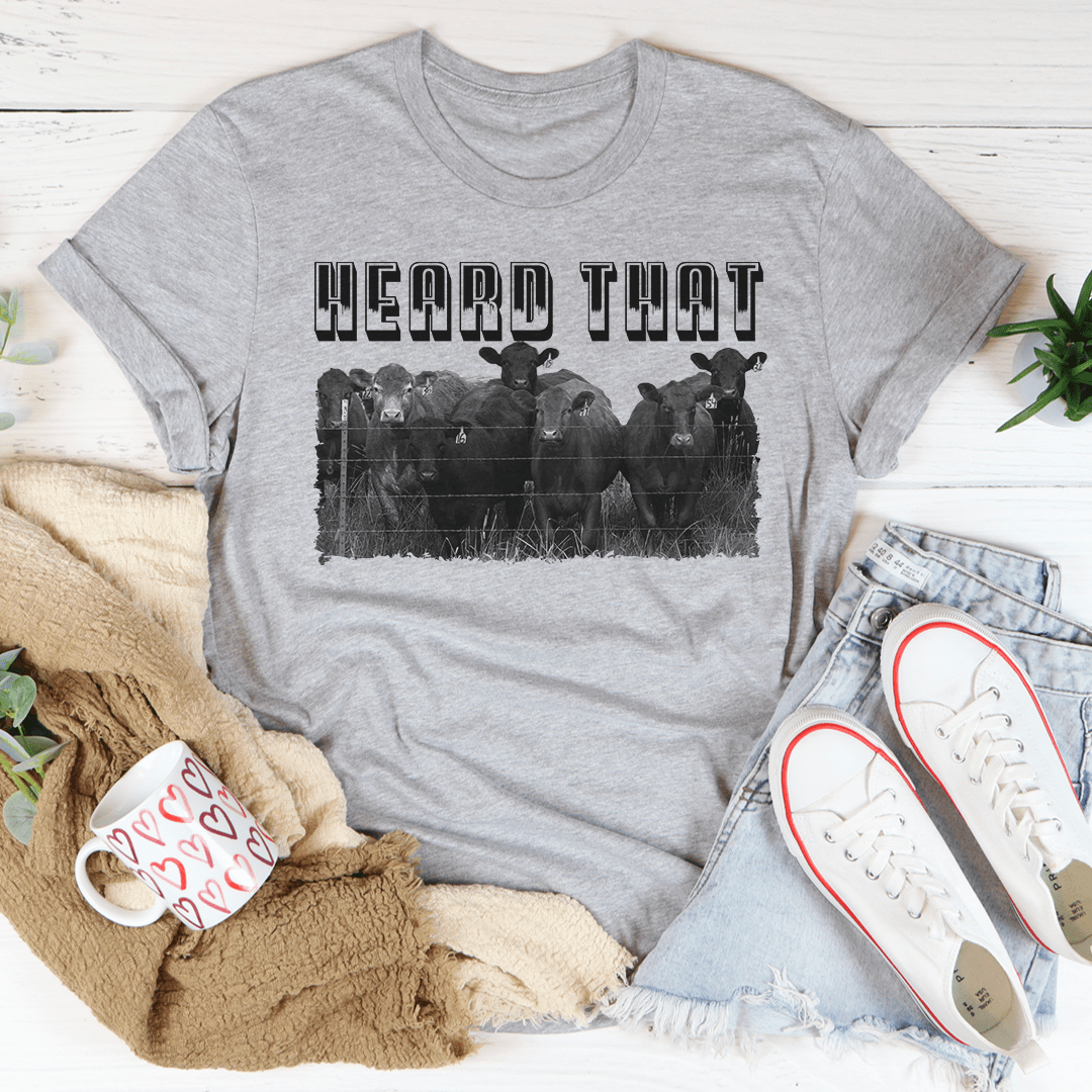 Heard That T-Shirt - Renee Lane Company