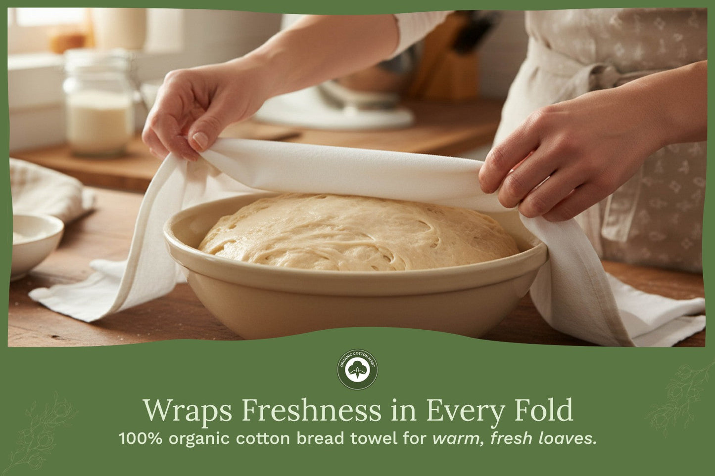 Kitchen flour sack towels wrapping dough in a bowl