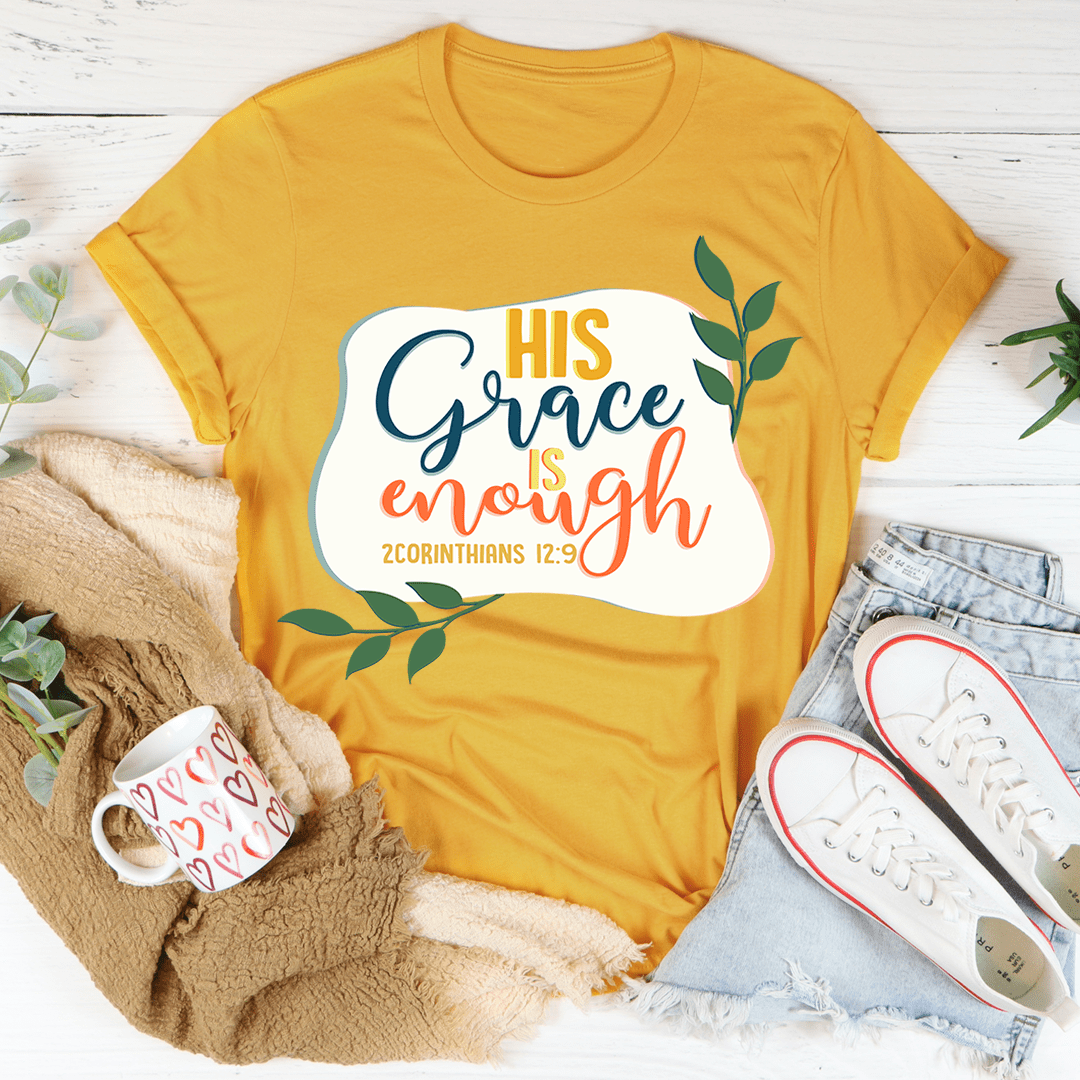 His Grace Is Enough T-Shirt - Renee Lane Company