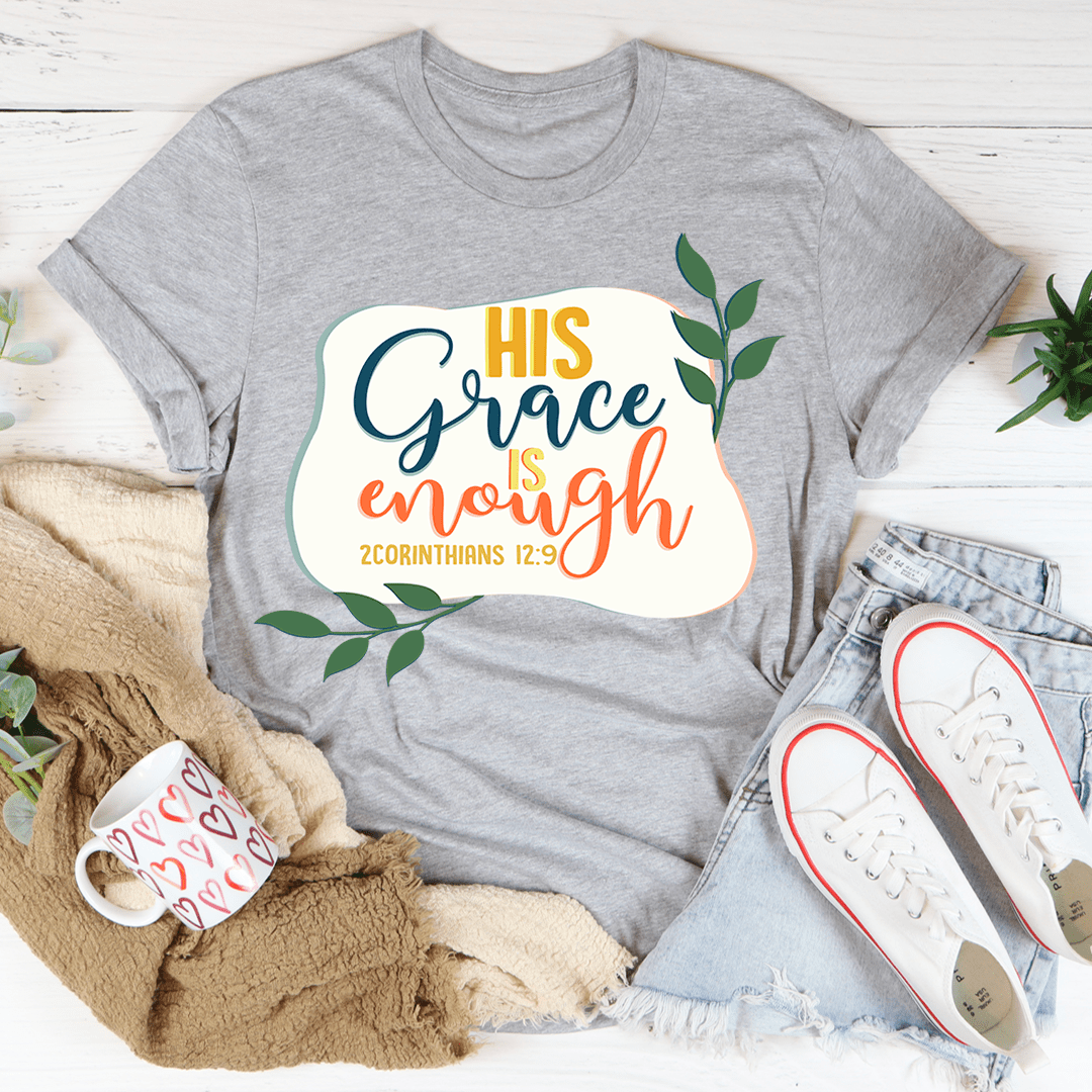 His Grace Is Enough T-Shirt - Renee Lane Company