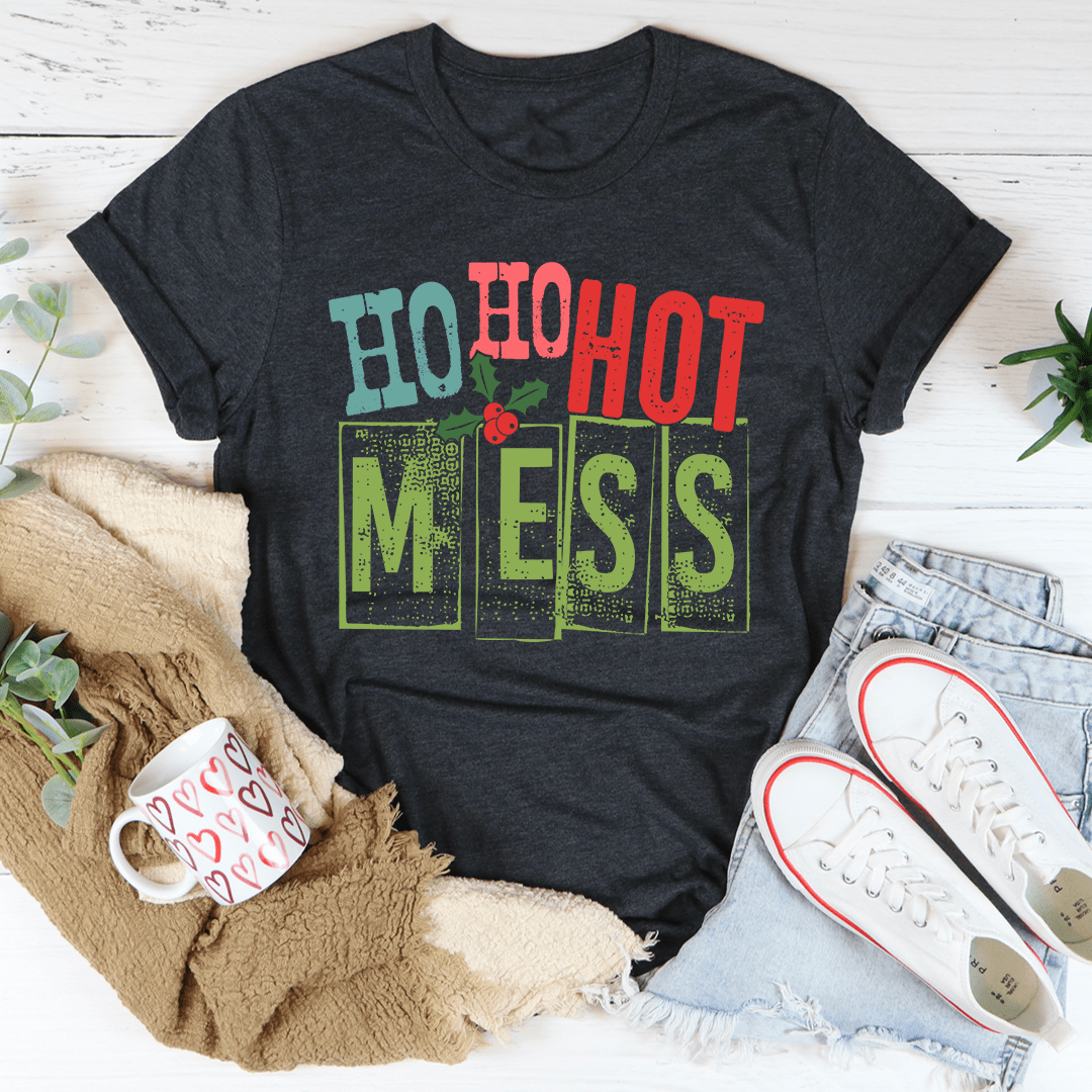Ho Ho Hot Mess T-Shirt - Renee Lane Company
