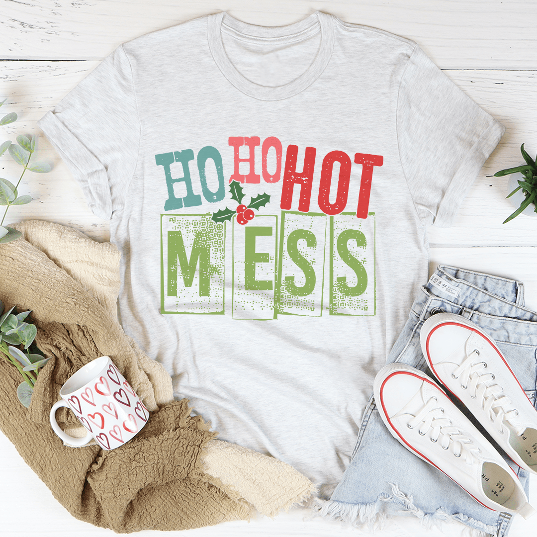 Ho Ho Hot Mess T-Shirt - Renee Lane Company