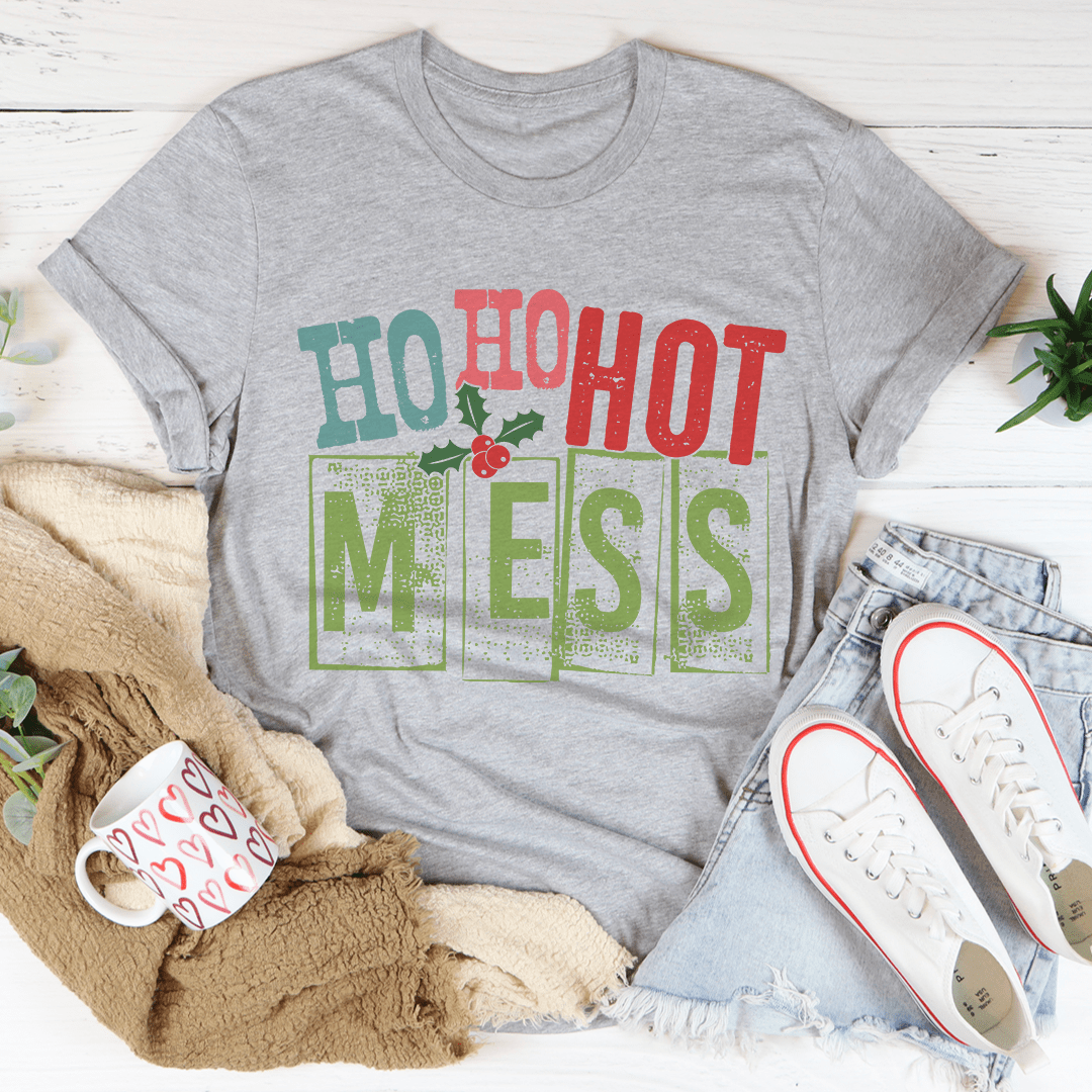 Ho Ho Hot Mess T-Shirt - Renee Lane Company