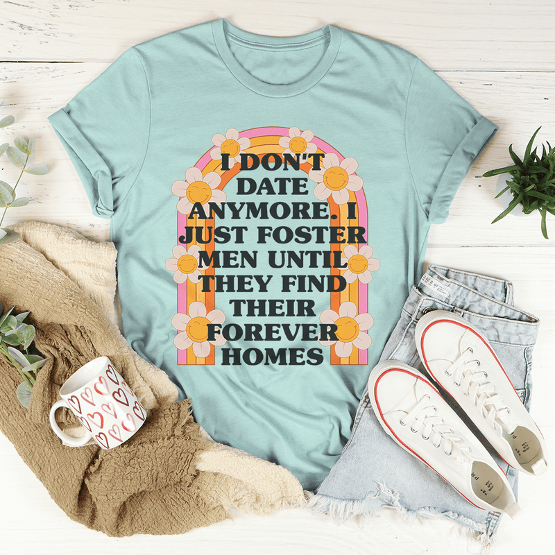 I Don't Date Anymore T-Shirt - Renee Lane Company