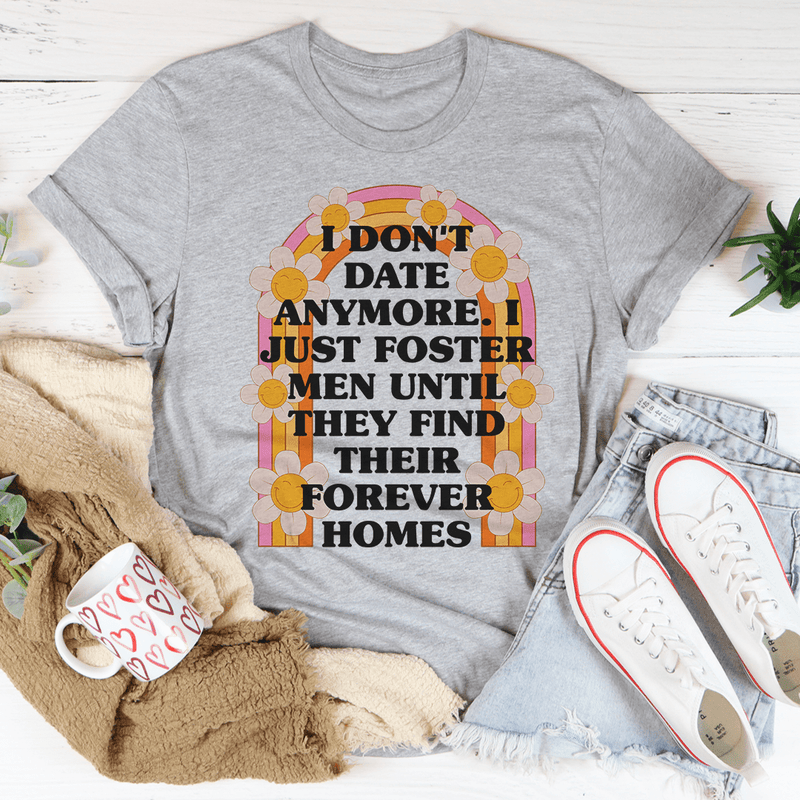 I Don't Date Anymore T-Shirt - Renee Lane Company