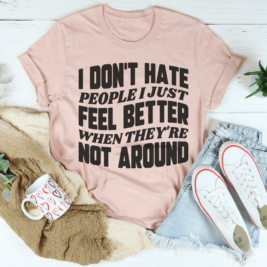 I Don't Hate People T-Shirt - Renee Lane Company