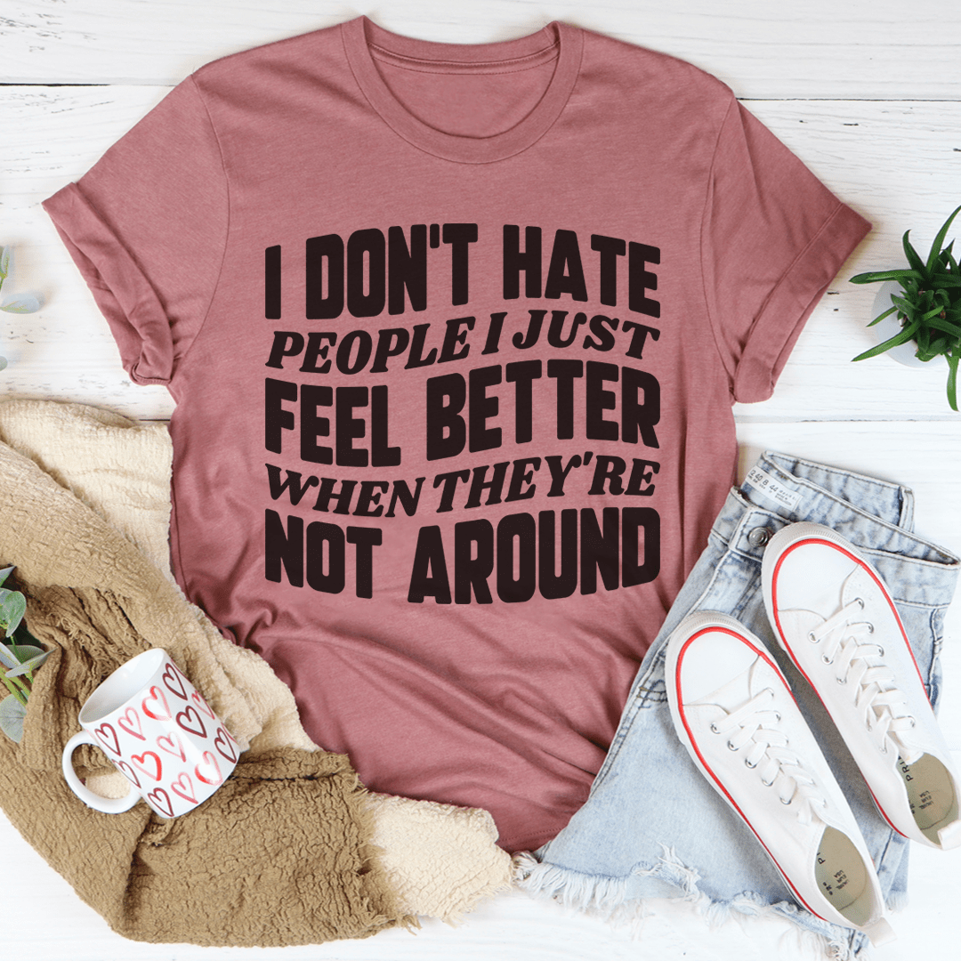 I Don't Hate People T-Shirt - Renee Lane Company