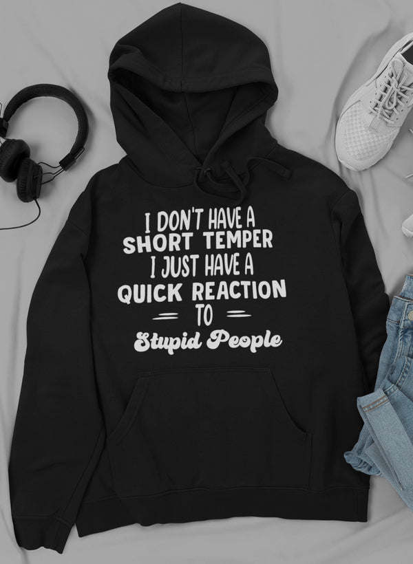I Don't Have A Short Temper Hoodie - Renee Lane Company
