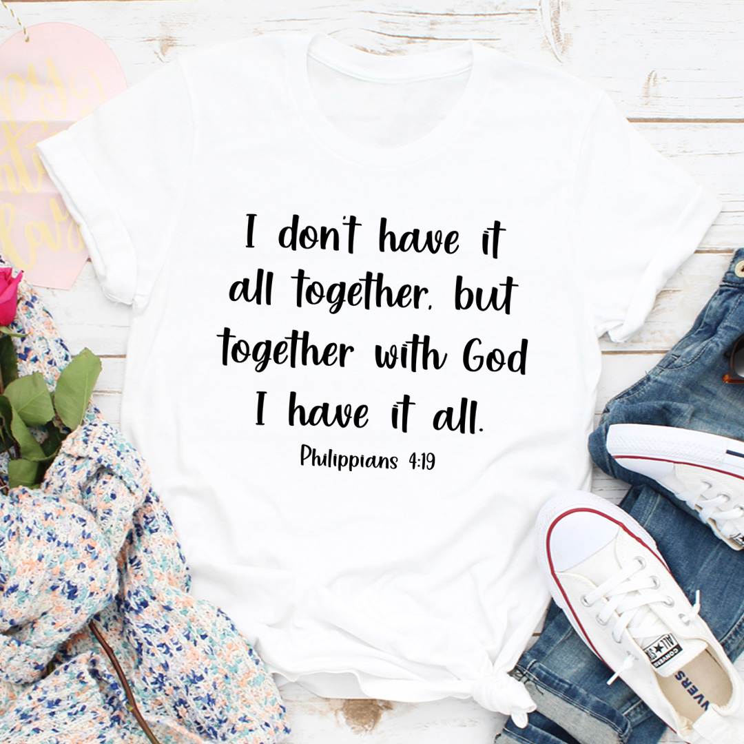 I Don't Have It All Together T-Shirt - Renee Lane Company