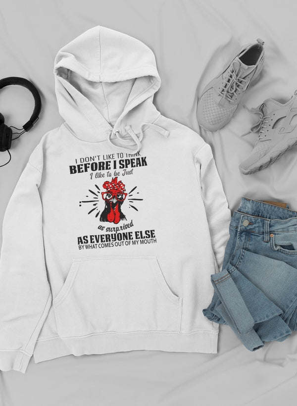 I Don't Like To Think Before I Hoodie - Renee Lane Company