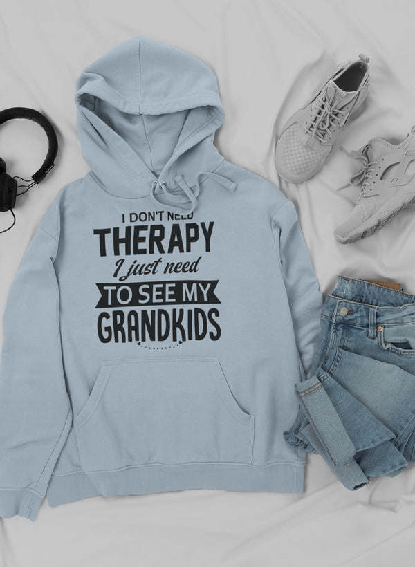 I Don't Need Therapy I Just Hoodie - Renee Lane Company