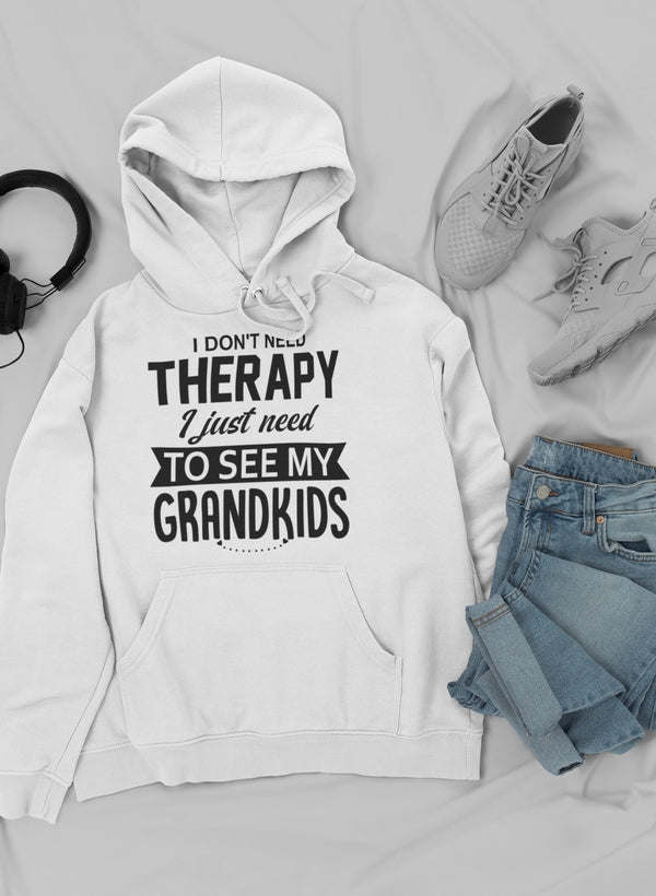 I Don't Need Therapy I Just Hoodie - Renee Lane Company