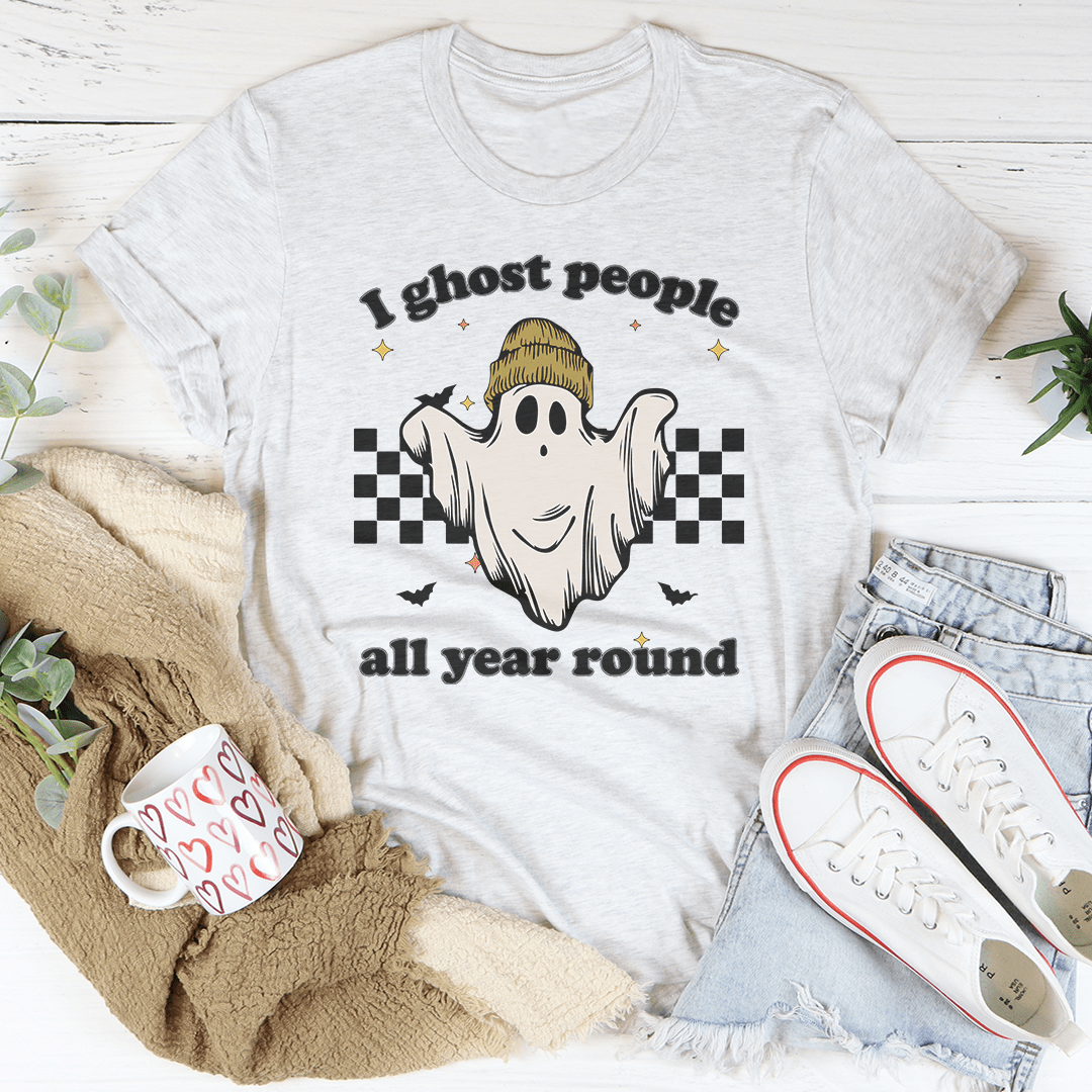 I Ghost People All Year Round T-Shirt - Renee Lane Company
