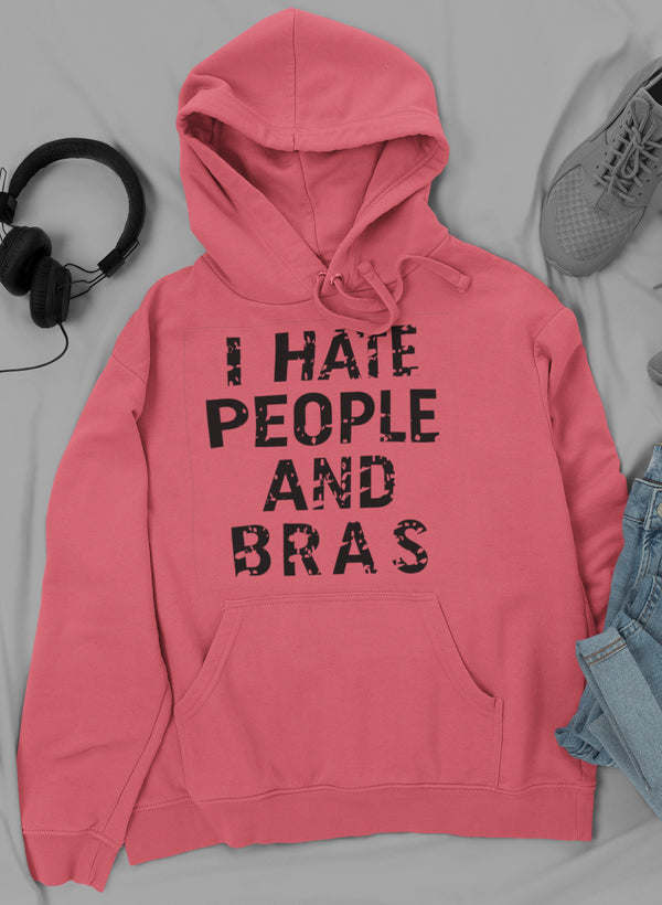 I Hate People And Bras Hoodie - Renee Lane Company