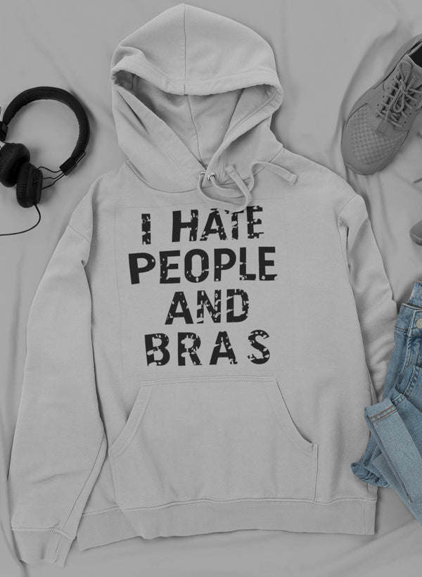 I Hate People And Bras Hoodie - Renee Lane Company