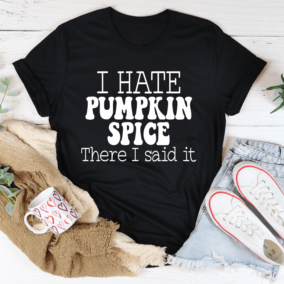 Black crew-neck t-shirt with 'I HATE PUMPKIN SPICE' front print
