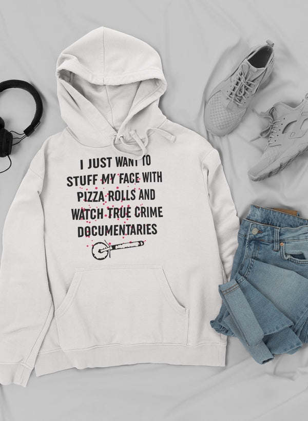 I Just Want To Stuff My Face Hoodie - Renee Lane Company