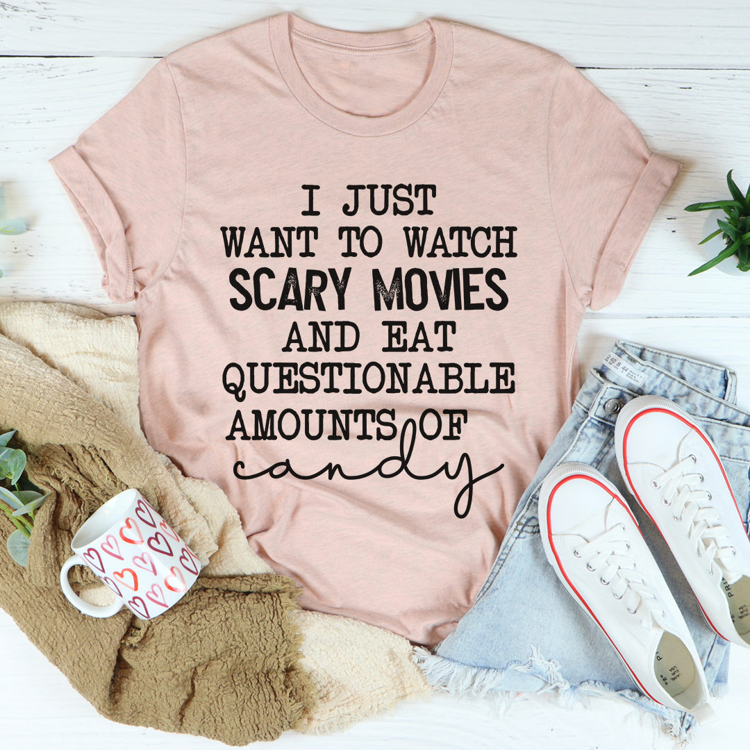 I Just Want To Watch Scary Movies And Eat Candy T-Shirt - Renee Lane Company