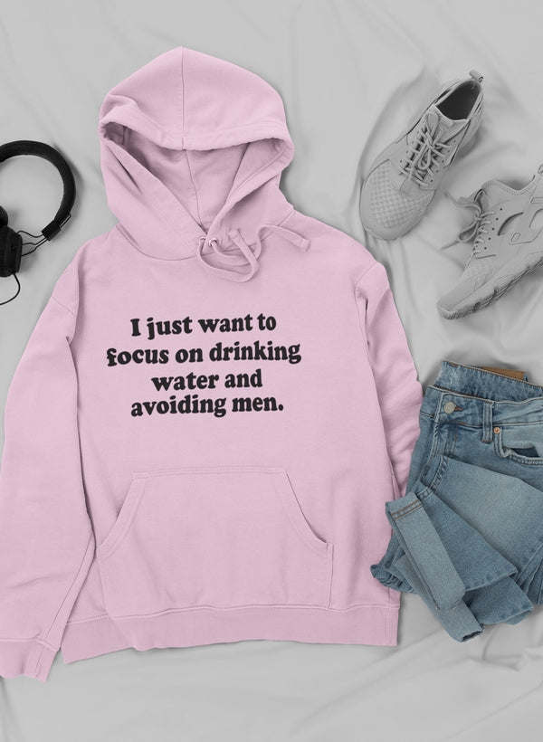 I Just Want to Focus On Hoodie - Renee Lane Company