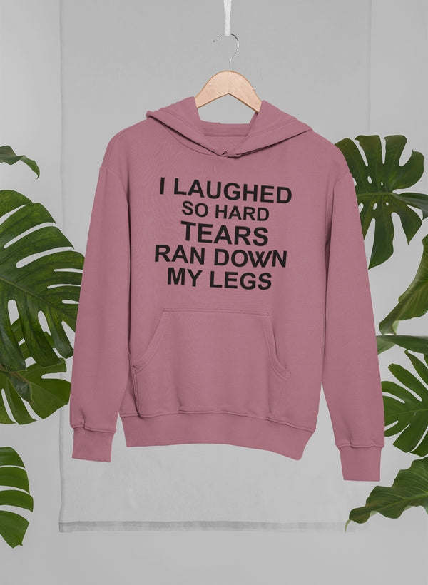 I Laughed So Hard Tears RanHoodie - Renee Lane Company