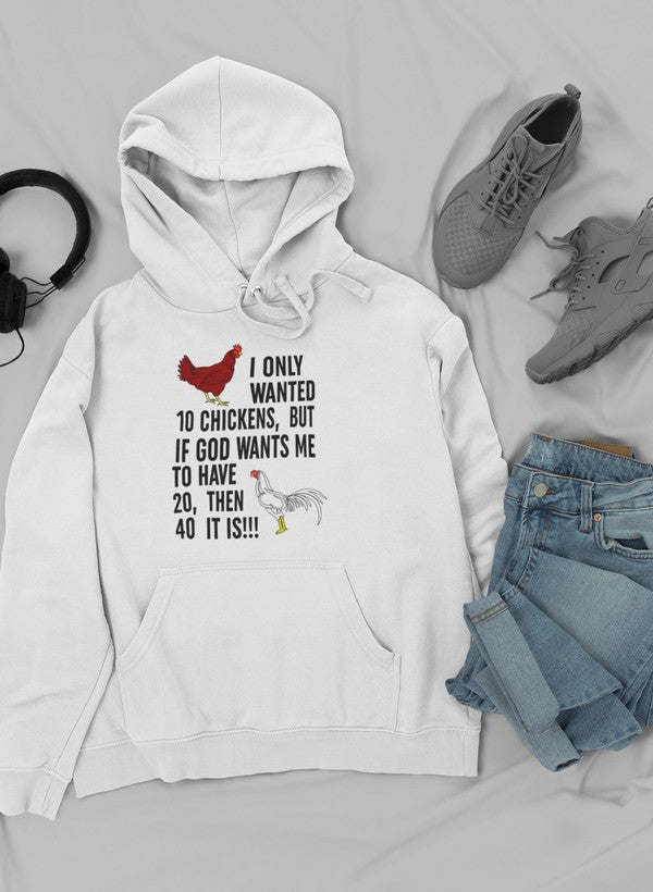I Only Wanted 10 Chickens Hoodie - Renee Lane Company