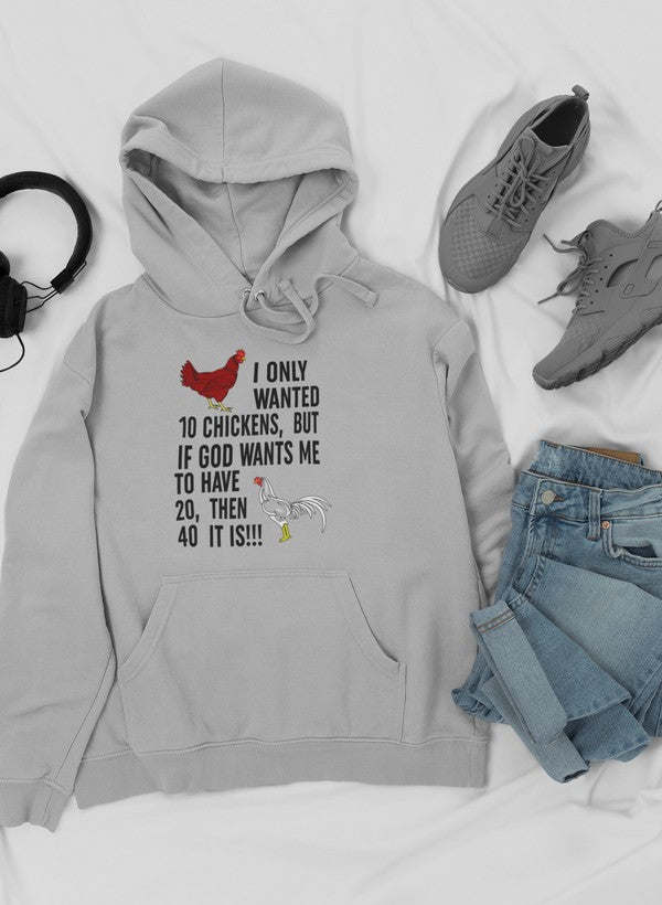 I Only Wanted 10 Chickens Hoodie - Renee Lane Company