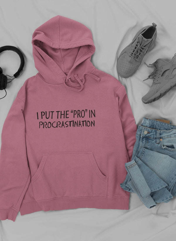 I Put The Pro In Hoodie - Renee Lane Company