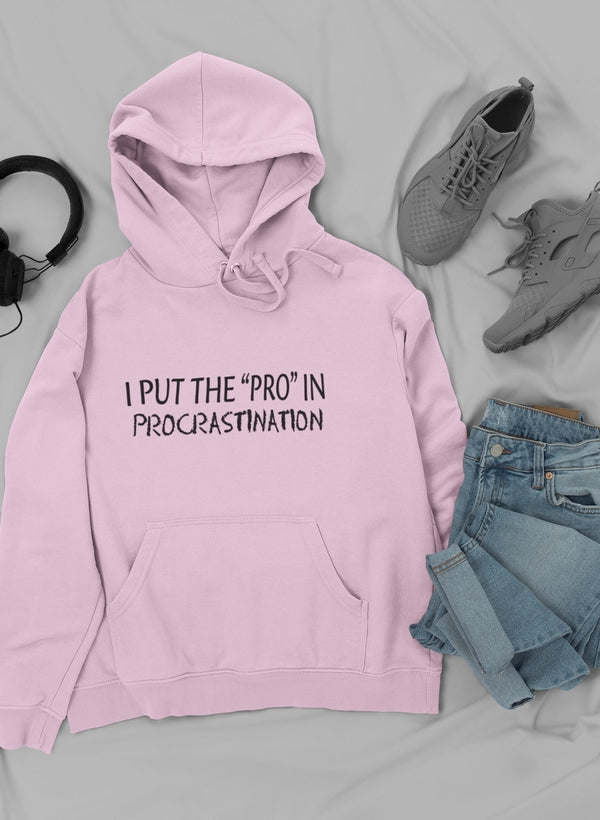 I Put The Pro In Hoodie - Renee Lane Company