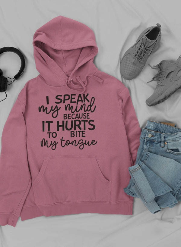 I Speak My Mind Because It Hoodie - Renee Lane Company