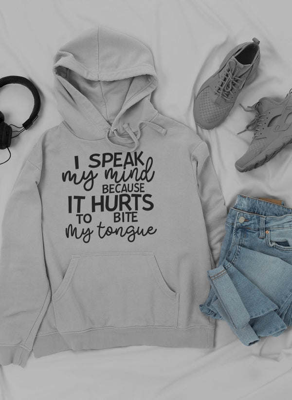 I Speak My Mind Because It Hoodie - Renee Lane Company