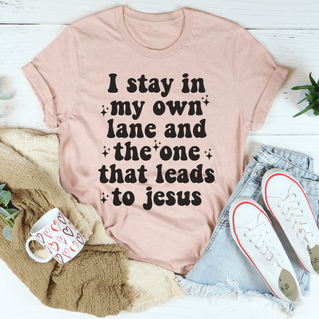 I Stay In My Own Lane T-Shirt - Renee Lane Company