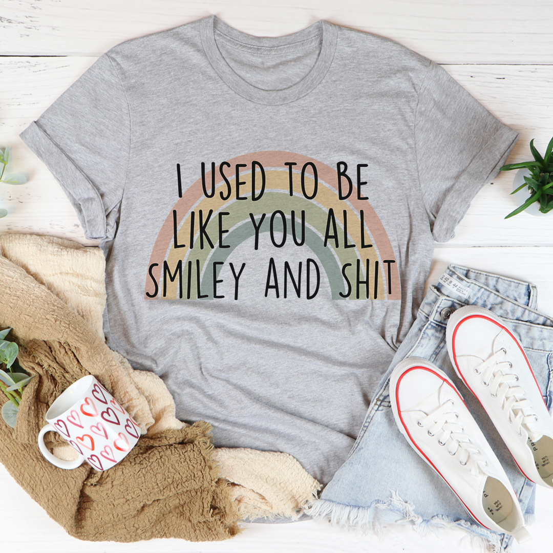 I Used To Be Like You All T-Shirt - Renee Lane Company