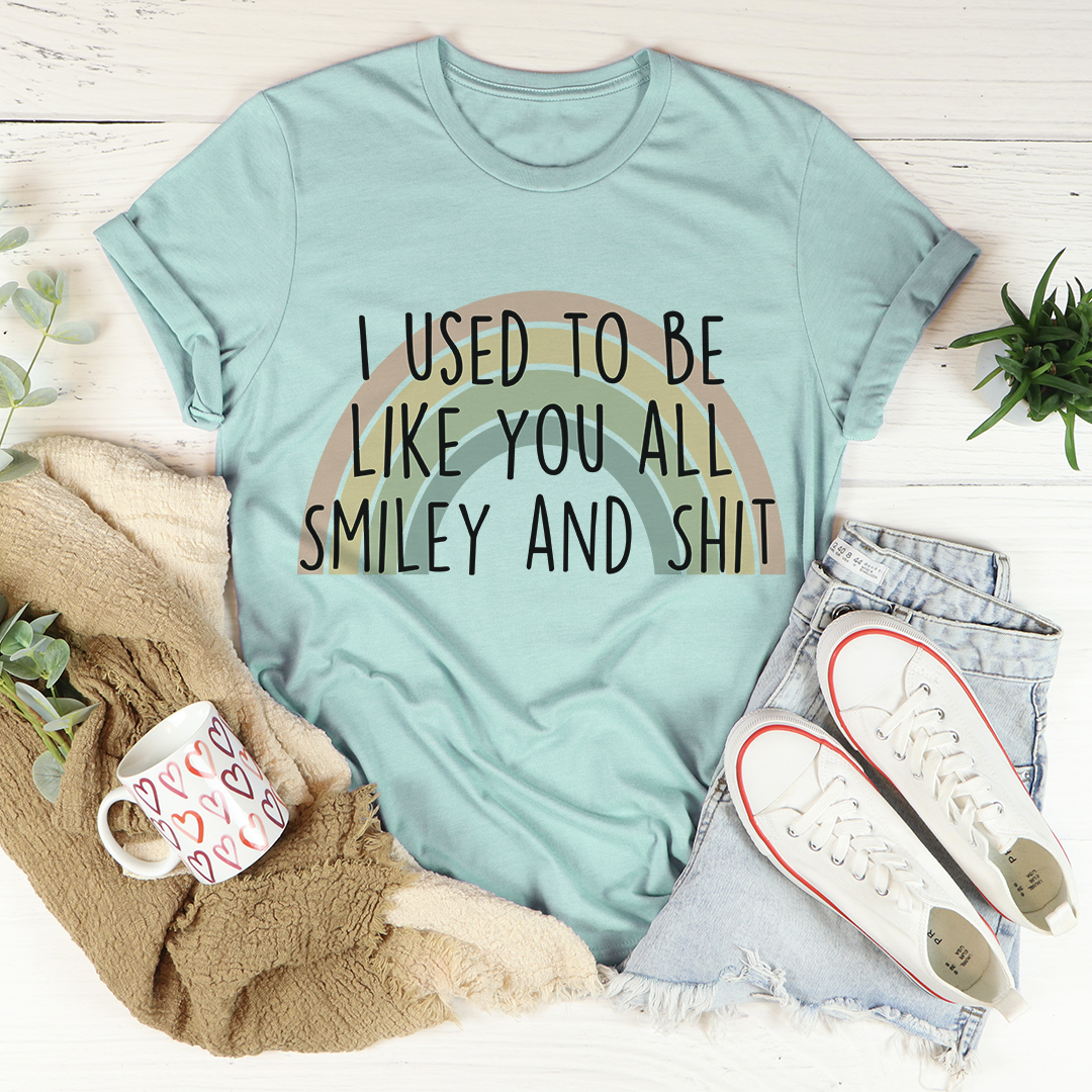 I Used To Be Like You All T-Shirt - Renee Lane Company