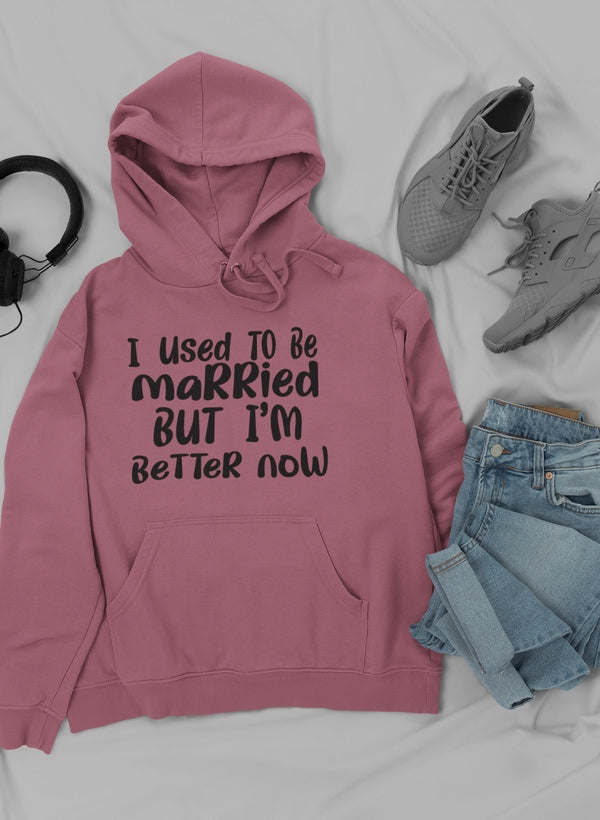 I Used To Be Married But I'm Hoodie - Renee Lane Company